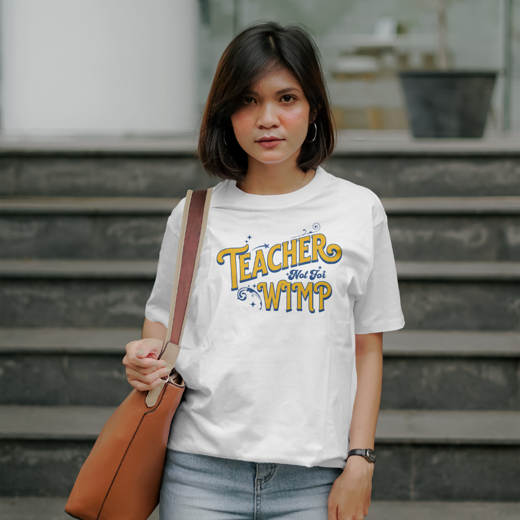 Teacher Not for WIMP T-shirt design Mockup